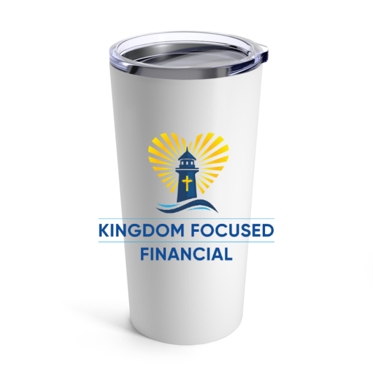 Kingdom Focused Financial Insulated Tumblr